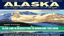 Best Seller Alaska By Cruise Ship - 8th Edition: The Complete Guide to Cruising Alaska Free Read