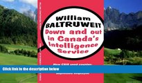 Big Deals  Down and Out In Canada s Intelligence Service  Best Seller Books Most Wanted