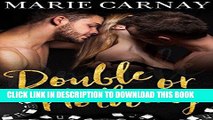 Ebook Double or Nothing: A Menage Romance (Double the Fun Book 3) Free Download