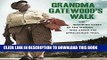 Read Now Grandma Gatewood s Walk: The Inspiring Story of the Woman Who Saved the Appalachian Trail