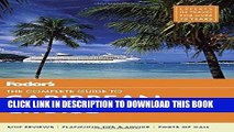 Ebook Fodor s The Complete Guide to Caribbean Cruises (Travel Guide) Free Download