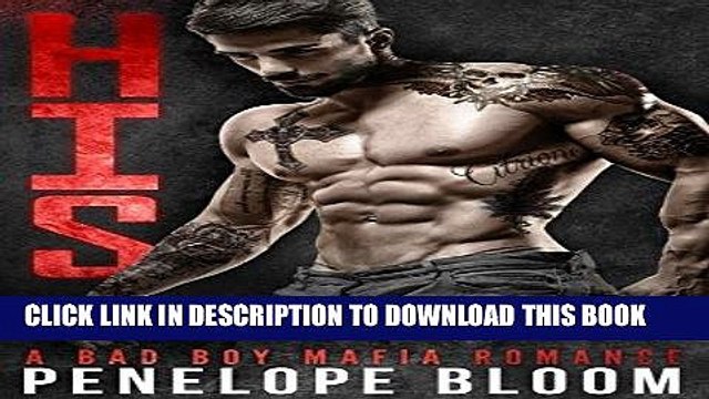 Best Seller His: A Bad Boy Mafia Romance (Citrione Crime Family) Free Read