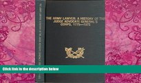Big Deals  The Army Lawyer: A History of the Judge Advocate General s Corps, 1775-1975  Full