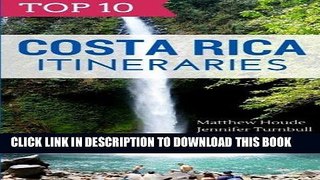 Best Seller Top 10 Costa Rica Itineraries Free Read