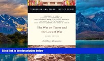 Books to Read  The War on Terror and  the Laws of War: A Military Perspective (TERRORISM AND
