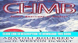 Read Now The Climb: Tragic Ambitions on Everest Download Book