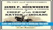 Read Now The Life and Adventures of James P. Beckwourth (1856): Mountaineer, Scout, and Pioneer