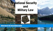 Big Deals  National Security and Military Law in a Nutshell (Nutshell Series) (In a Nutshell (West