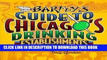 Read Now A Barfly s Guide to Chicago s Drinking Establishments Download Online