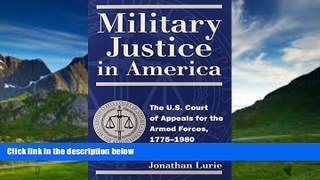 Books to Read  Military Justice in America: The U.S. Court of Appeals for the Armed Forces,