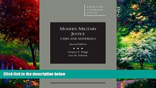 Books to Read  Modern Military Justice, Cases and Materials, 2d (American Casebook Series)  Best