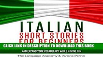 Read Now Italian Short Stories for Beginners: 9 Captivating Short Stories to Learn Italian and