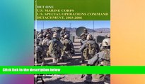 READ FULL  Det One: U.S. Marine Corps U.S. Special Operations Command Detachment 2003-2006 (U.S.