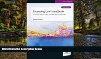 Must Have  Licensing Law Handbook: A Practical Guide to Liquor and Entertainment Licensing
