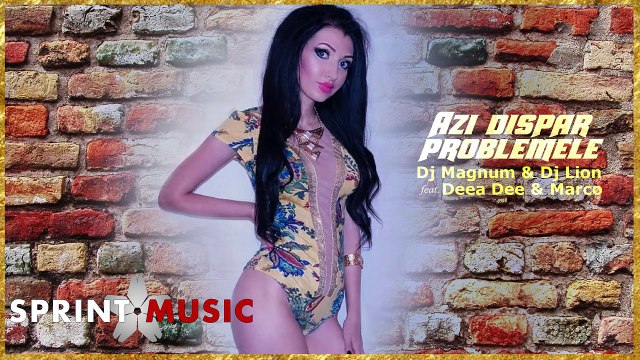 Dj Magnum & Dj Lion feat. Deea Dee & Marco - Azi Dispar Problemele (Audio Official) 2016