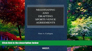 Big Deals  Negotiating and Drafting Sports Venue Agreements (American Casebook Series)  Best