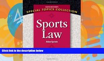 Big Deals  Sports Law (South-Western s Special Topics Collection)  Full Ebooks Most Wanted