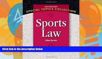 Big Deals  Sports Law (South-Western s Special Topics Collection)  Full Ebooks Most Wanted