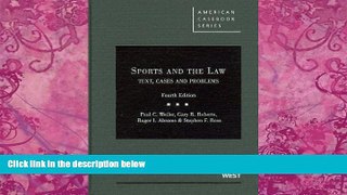 Big Deals  Sports and the Law: Text, Cases and Problems, 4th (American Casebook Series)  Full