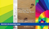 Must Have  The Complete Guide to Creating Your Own Living Trust: A Step by Step Plan to Protect