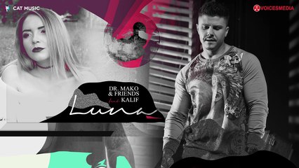 Dr. Mako & Friends feat. Kalif - Luna (Audio Official) 2016