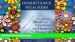 Full [PDF]  Inheritance Hijackers: Who Wants to Steal Your Inheritance and How to Protect It  READ