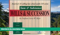 Must Have  Sum   Substance Audio on Wills   Succession, Third Edition (Sum   Substance)  Premium