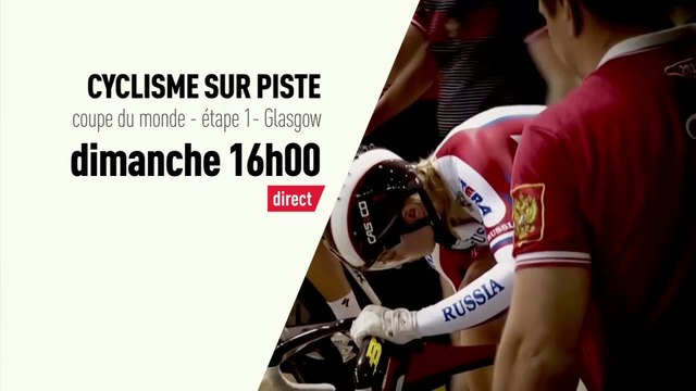 CYCLISME SUR PISTE - COUPE DU MONDE : Etape 1 à Glasgow, bande-annonce