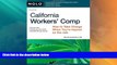 Big Deals  California Workers  Comp: How To Take Charge When You re Injured On The Job  Best