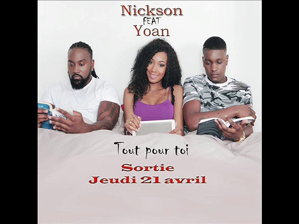 NICKSON FEAT YOAN - TOUT POUR TOI