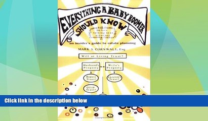 Big Deals  Everything a Baby Boomer Should Know: An Insider s Guide to Estate Planning  Full Read