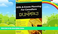 Big Deals  Wills and Estate Planning For Canadians For Dummies  Full Ebooks Most Wanted