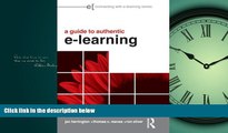 eBook Here A Guide to Authentic e-Learning (Connecting with E-learning)