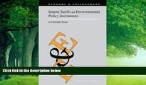 Books to Read  Import Tariffs as Environmental Policy Instruments (Economy   Environment)  Full