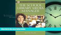 Choose Book The School Library Media Manager, 4th Edition (Library and Information Science Text)