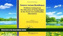 Big Deals  Source Versus Residence: Problems Arising From the Allocation of Taxing Rights in Tax
