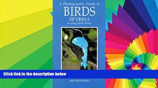 Must Have  A Photographic Guide to Birds of China Including Hong Kong (Photographic Guides)