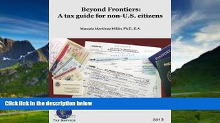 Books to Read  Beyond Frontiers: A Tax Guide for Non-U.S. Citizens  Full Ebooks Best Seller