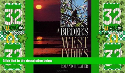 Big Deals  A Birder s West Indies: An Island-by-Island Tour (Corrie Herring Hooks Series)  Full