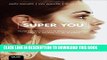 [PDF] Super You: How Technology is Revolutionizing What It Means to Be Human Popular Online