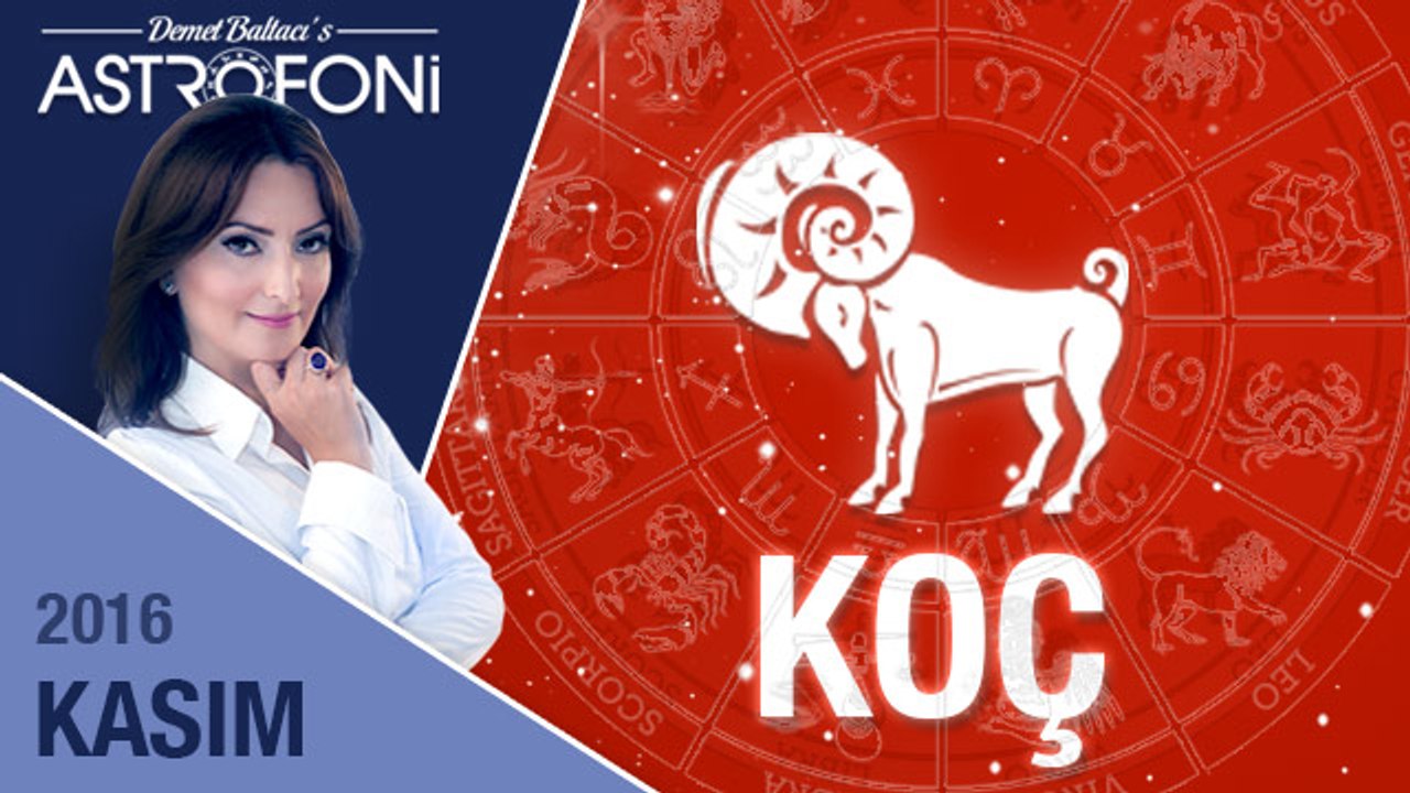 KOÇ burcu aylık yorumu Kasım 2016