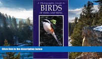 Deals in Books  Photographic Guide to Birds of India and Nepal: Also Bangladesh, Pakistan, Sri