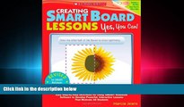 Choose Book Creating SMART Board Lessons: Yes, You Can!: Easy Step-by-Step Directions for Using