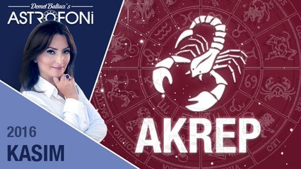 AKREP burcu aylık yorumu Kasım 2016