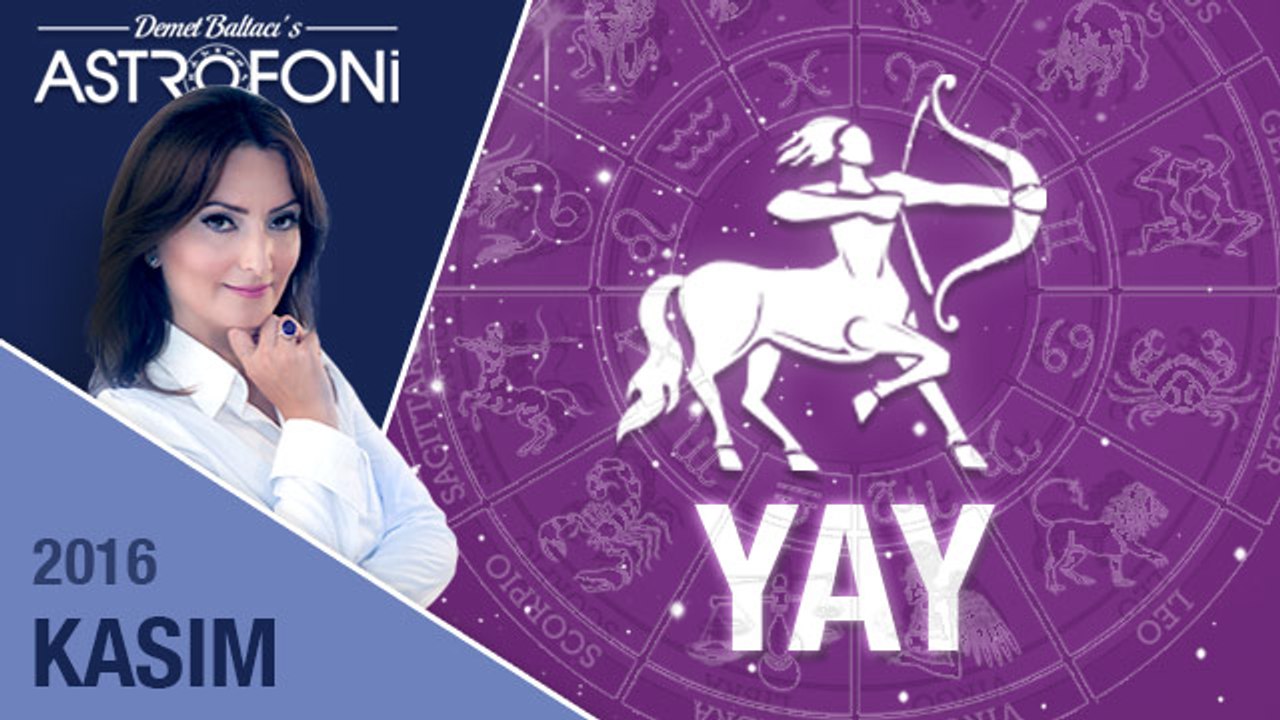YAY burcu aylık yorumu Kasım 2016