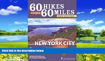 Books to Read  60 Hikes Within 60 Miles: New York City: Including Northern New Jersey,