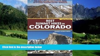 Books to Read  Best Summit Hikes in Colorado: An Opinionated Guide to 50+ Ascents of Classic and