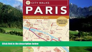 Big Deals  City Walks: Paris, Revised Edition: 50 Adventures on Foot  Full Ebooks Best Seller