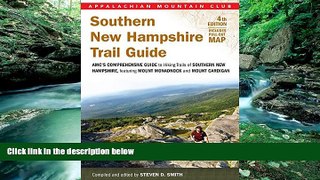Books to Read  Southern New Hampshire Trail Guide: AMC s Comprehensive Guide to Hiking Trails,