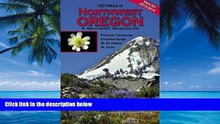 Books to Read  100 Hikes in Northwest Oregon   Southwest Washington  Best Seller Books Best Seller